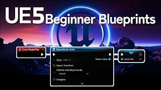 Learn Blueprints in Unreal Engine 5 - Beginner Tutorial