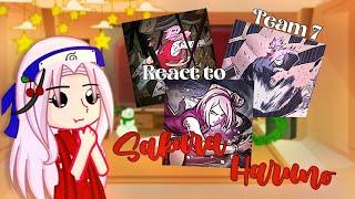 Team 7 react to Sakura Haruno| 3/5 |