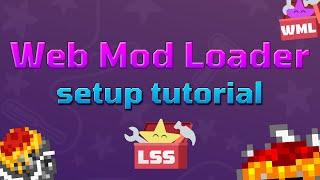 Web Mod Loader extension setup tutorial | Level Share Square HTML5 modding tool