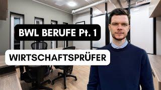 BWL BERUFE | Pt. 1 Wirtschaftsprüfer