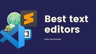 Best text editors 2021 for web development and programming