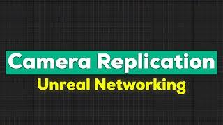 Camera Replication | Unreal Engine Tutorial