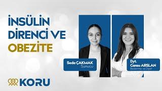 İnsülin Direnci Nedir? İnsülin Direnci ve Obezite  I Koru Hastanesi I Diyetisyen Cansu Arslan