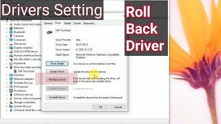 How To Change Driver Setting as "Roll Back Driver" for get Previous version of Driver in Windows 10