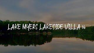 Lake Myers Lakeside Villa 16 Review - Mocksville , United States of America