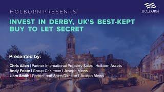 HOLBORN WEBINAR: INVEST IN DERBY, THE UK'S BEST BUY-TO-LET SECRET