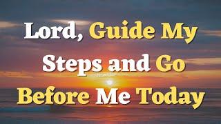 A Powerful Morning Prayer for Today - Jesus, Be My Light Today