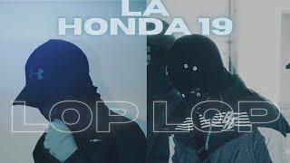 La Honda 19 - Lop Lop IGTV#2 ( Clip Officiel )