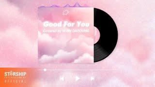 'Good For You' Covered by 우주소녀 다영 (WJSN DAYOUNG)