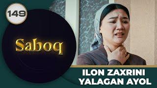 ILON ZAXRINI YALAGAN AYOL "Saboq" 149-qism