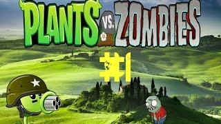 Лёгкое начало ►-#1 Plants vs  Zombies