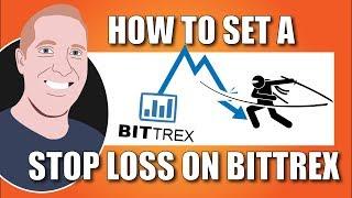 How To Set A Stop Loss On The Bittrex Exchange