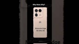 Don't Buy Motorola Edge 50 Ultra : 1 Big Problems 