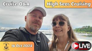 High Seas Cruising LIVE 16 Oct 2024