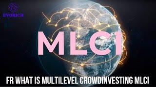  What is multilevel crowdinvesting MLCI