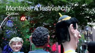 Montréal: A Festival City - Québec, Canada