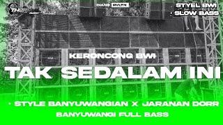 DJ Tak Sedalam ini • Styel Keroncong BWI x Jaranan Dorr Slow bass | Thermal Projects
