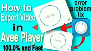 How to Export Video in Avee player Fast  | Avee player Video Export problem Solved . Export videos.