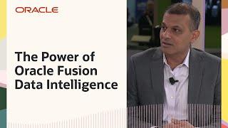 Oracle TV CloudWorld 2024: The Power of Oracle Fusion Data Intelligence