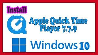 How to install QuickTime Player 7.7.9 on Windows 10 /2023