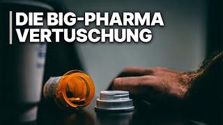 Die Big-Pharma-Vertuschung | Korruption hinter verschlossenen Türen | Enthüllungen aus der Industrie