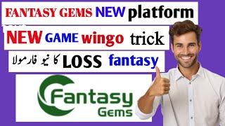 Fantasy Gems New Platform  | Fantasy Gems complete details by all wingo master