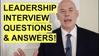 7 LEADERSHIP Interview Questions & Top-Scoring ANSWERS! (PASS a Leadership & Management Interview!)