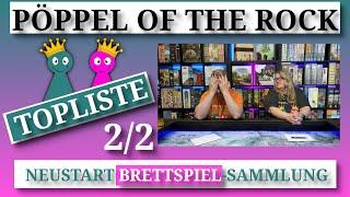 Pöppel of the Rock - Die etwas andere TOPLISTE- NEU-Anfang einer Brettspielsammlung - 18 2/2