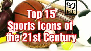 Top 15 Sports Icons of the 21st Century