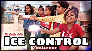 Ice ControlChallenge | New challenge | Payal Ishu Kunal Riya Antima | MK Studio Vlog @MKStudioIN