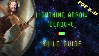 POE 3.21 - Lightning Arrow Deadeye Build Guide