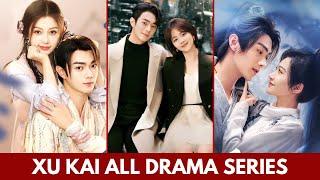 TOP XU KAI(许凯) DRAMA SERIES 2018-2024 | TAN SONGYUN | AS BEAUTIFUL AS YOU #kdrama