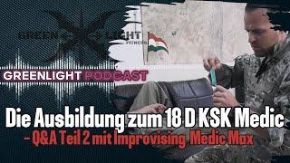 Ex KSK Soldat Dean im Greenlight Podcast mit 18-D Ex KSK Medic Max über seine Ausbildung