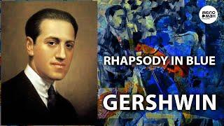 GERSHWIN - RHAPSODY IN BLUE