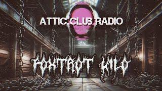 Techno Set @ Attic Club Radio mixed by Foxtrot Kilo | ON TOUR |