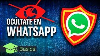 WHATSAPP Trucos y consejos para OCULTARTE AL MÁXIMO y mantener tu PRIVACIDAD 2022