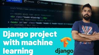 Making django project with machine learning with source code