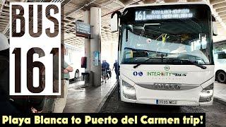 LANZAROTE BUS 161  Playa Blanca to Puerto Del Carmen️! Affordable & Epic Landscapes ️!