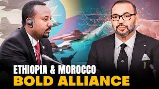 Morocco & Ethiopia's Bold Alliance: Africa’s New Power Axis Emerges