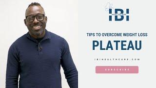 How to Overcome a Weight-Loss Plateau - IBI Healthcare Institute