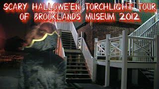 A Scary Hallowe'en Torchlight Tour of Brooklands Museum back in 2012