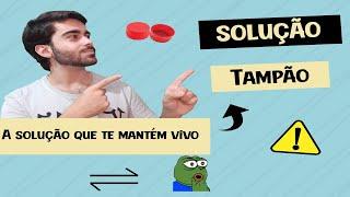 Soluções Tampão: Aula completa