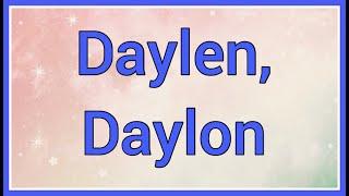 Daylen , Daylon | Name Origin