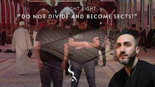 8. “Do not divide & become sects!” | Dr. Sayed Ammar Nakshawani | Muharram 2024/1446