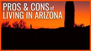 Pros and Cons of Living in Arizona