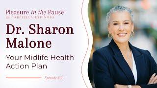 Grown Woman Talk: Your Midlife Health Action Plan with Dr. Sharon Malone