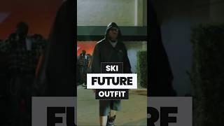 FUTURE OUTFIT IN "SKI" #future #streetwearfashion