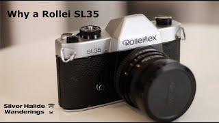 Why a Rollei SL35