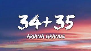 Ariana Grande - 34+35 (Lyrics)