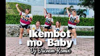 IKEMBOT MO BABY - DJ ERICNEM REMIX / DANCE FITNESS / TEAM BEREGUD